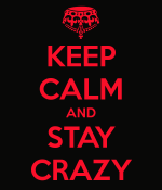 keep-calm-and-stay-crazy-7.png